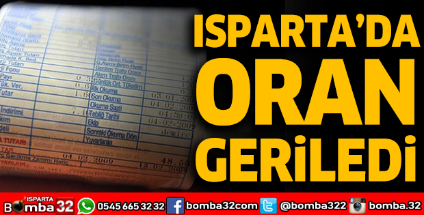 Isparta'da oran geriledi