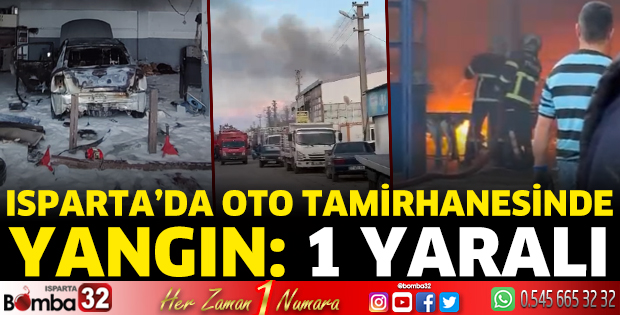Isparta'da oto tamirhanesinde yangın