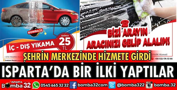 ISPARTA'DA OTO YIKAMA HİZMETİNDE BİR İLK