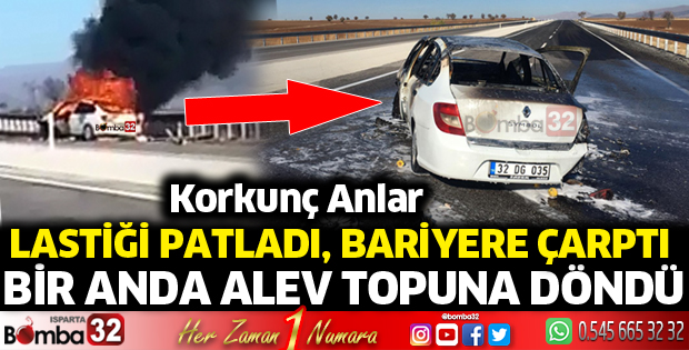 Isparta'da otomobil alev topuna döndü