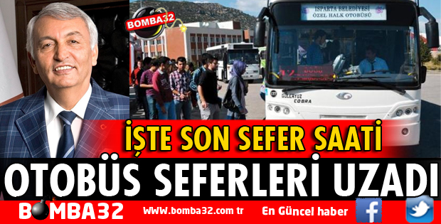 ISPARTA'DA ÖZEL HALK OTOBÜSÜ SEFERİ SAATİ UZADI
