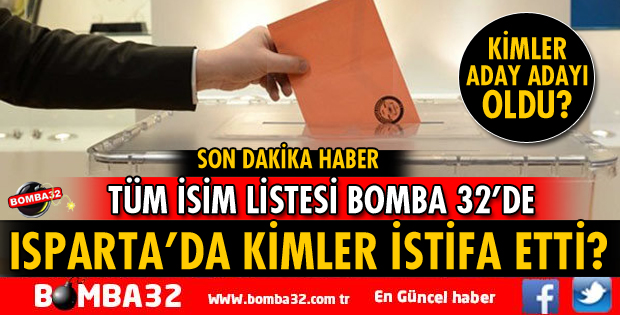 ISPARTA'DA PEŞ PEŞE İSTİFALAR GELDİ