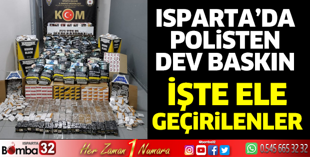 Isparta'da polisten dev operasyon