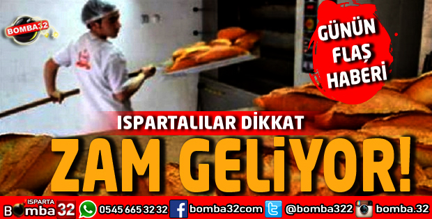 ISPARTADA RAMAZAN AYINDA EKMEĞE ZAM YOLDA