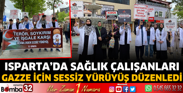 Isparta'da sağlık çalışanları Gazze için yürüdü