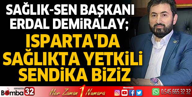 Isparta'da sağlıkta yetkili sendika biziz