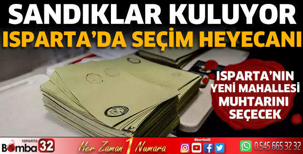 Isparta'da seçim heyecanı