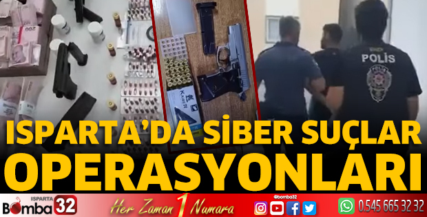 Isparta'da siber suçlar operasyonları