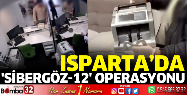Isparta'da Sibergöz-12 operasyonu