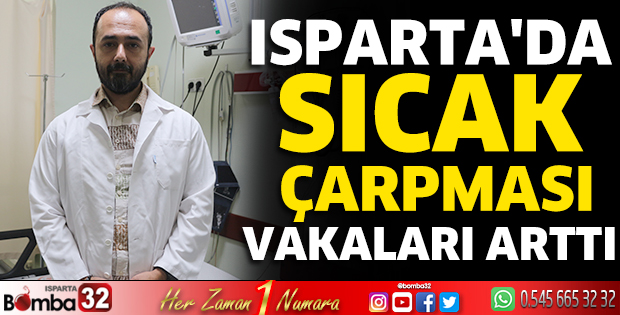 Isparta'da sıcak çarpması vakaları arttı