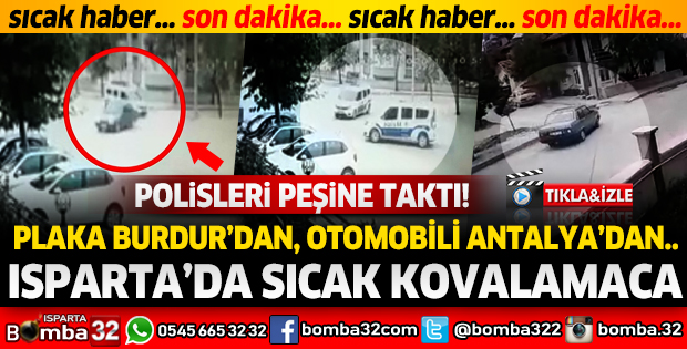 ISPARTA'DA SICAK KOVALAMACA