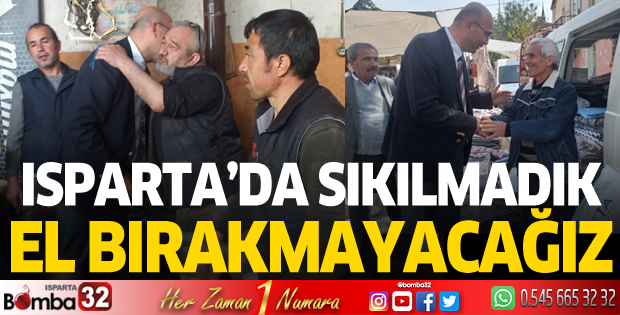 Isparta'da sıkılmadık el bırakmayacağız