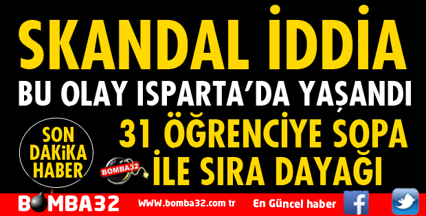 ISPARTA'DA SKANDAL İDDİA