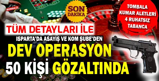 ISPARTA'DA ŞOK BASKIN!