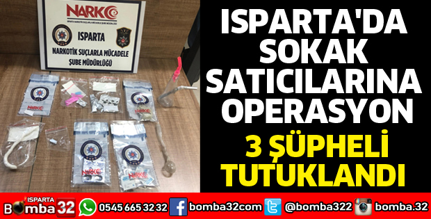 ISPARTA'DA SOKAK SATICILARINA OPERASYON