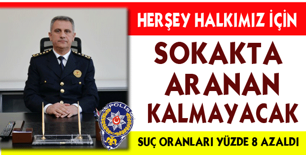 Isparta'da Sokakta aranan kalmayacak!