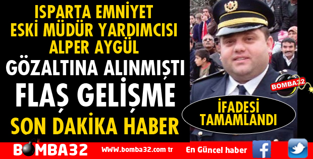 ISPARTA'DA SUÇ ÖRGÜTÜ OPERASYONUNDA SON DAKİKA GELİŞMESİ