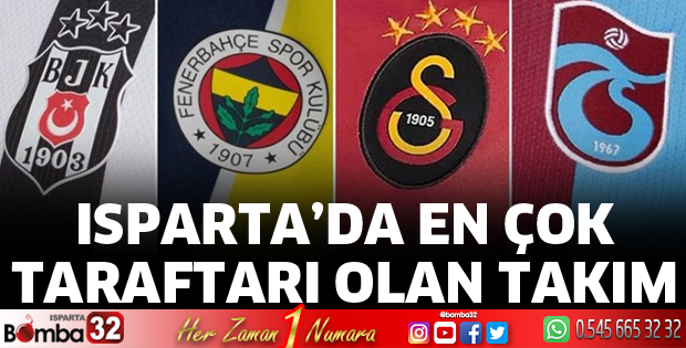 Isparta'da taraftarı en çok olan takım