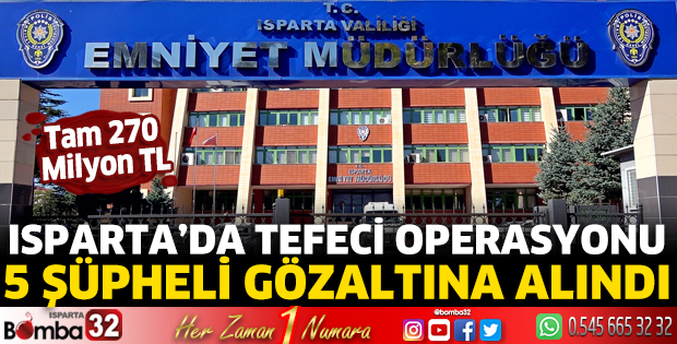 Isparta'da tefeci operasyonu