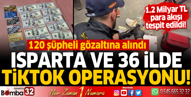 Isparta'da 'TikTok' operasyonu