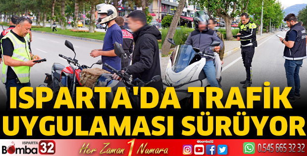 Isparta'da trafik uygulaması sürüyor