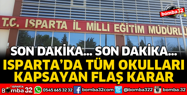 ISPARTA'DA TÜM OKULLARDA İPTAL KARARI