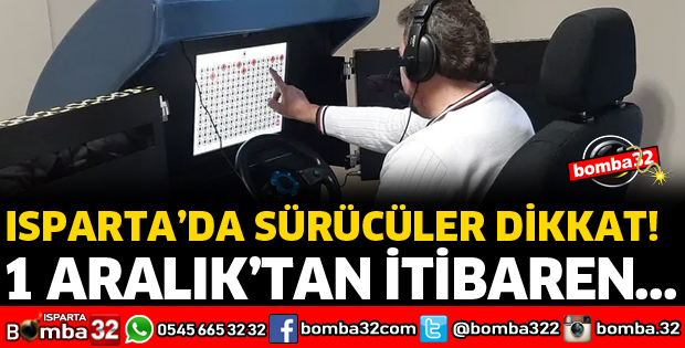 ISPARTA'DA TİCARİ ARAÇ SÜRÜCÜLERİNİ İLGİLENDİREN HABER