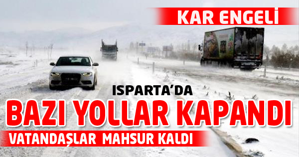 Isparta'da Ulaşıma Kar Engeli