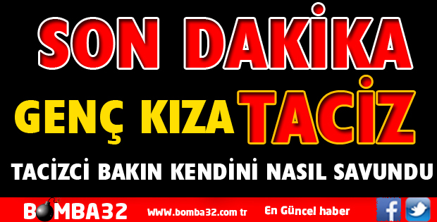 ISPARTA'DA ÜNİVERSİTE ÖĞRENCİSİ KIZA TACİZ