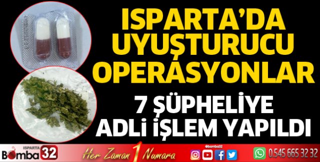 Isparta'da uyuşturucu operasyonları