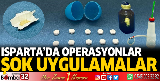 Isparta'da uyuşturucu operasyonları