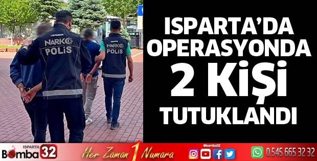 Isparta'da uyuşturucu operasyonu 
