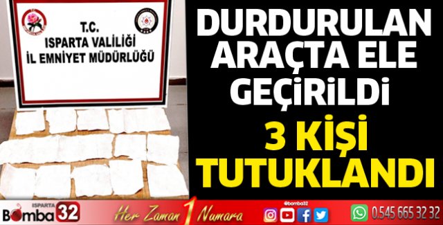 Isparta'da uyuşturucu operasyonu 3 tutuklama