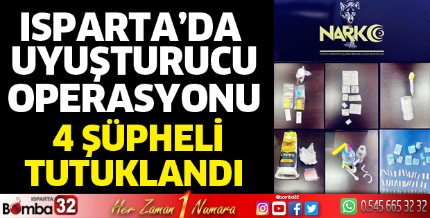 Isparta'da uyuşturucu operasyonu