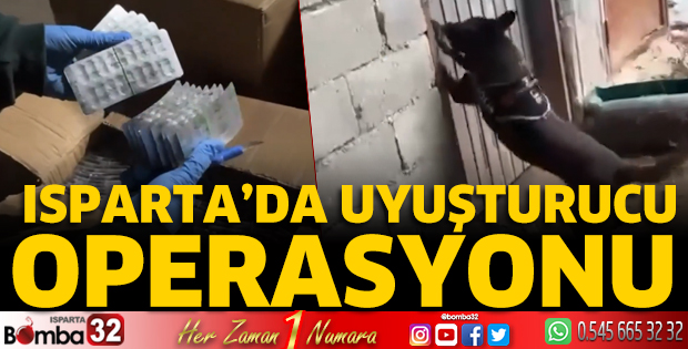 Isparta'da uyuşturucu operasyonu