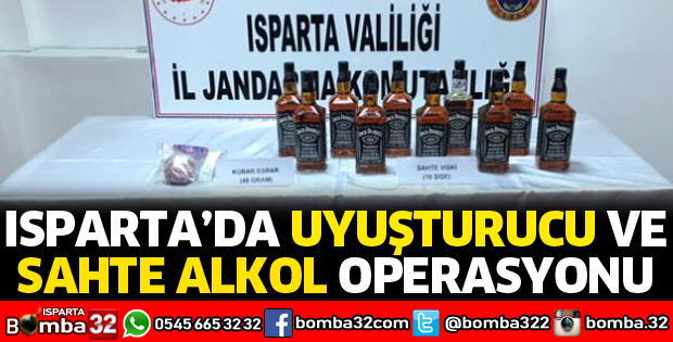 ISPARTA'DA UYUŞTURUCU VE SAHTE ALKOL OPERASYONU
