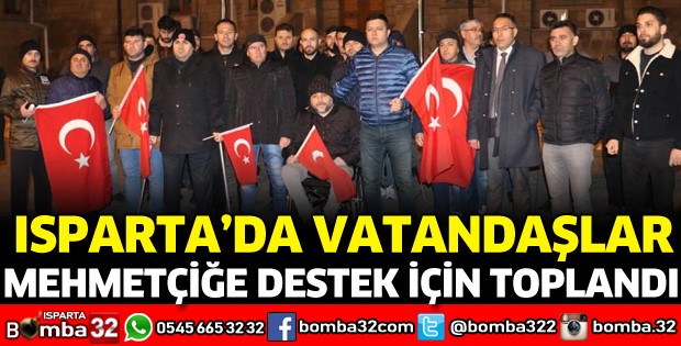 ISPARTA'DA VATANDAŞLARDAN MEHMETÇİĞE DESTEK