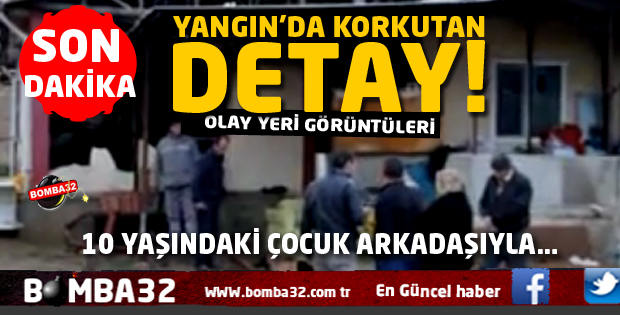 ISPARTA'DA YANGINDA KORKUTAN DETAY