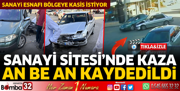 Isparta'da Yeni Sanayi Sitesi'nde kaza