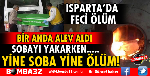 ISPARTA'DA YİNE SOBA YİNE ÖLÜM!