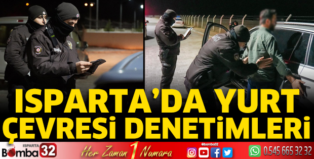 Isparta'da yurt çevresi denetimleri