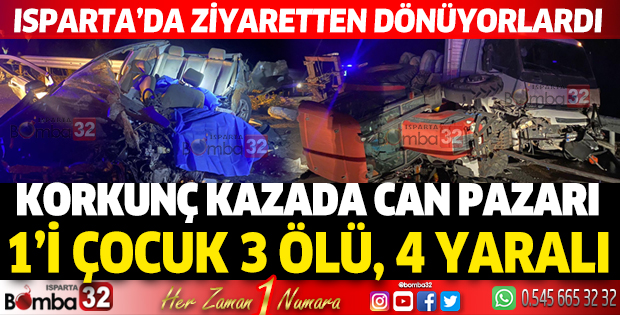Isparta'da ziyaretten dönüyorlardı kaza geçirdiler