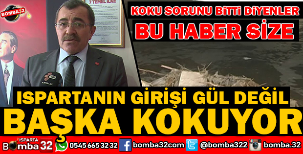 ISPARTA'DAKİ KÖTÜ KOKU SORUNU DEVAM EDİYOR