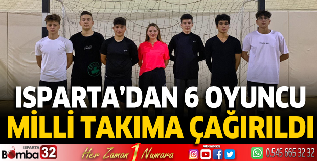 Isparta'dan 6 oyuncu milli takıma çağırıldı