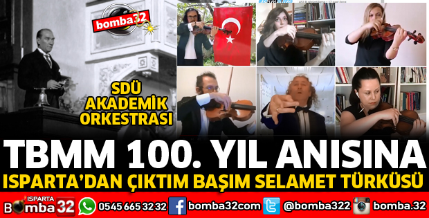 ISPARTA'DAN ÇIKTIM BAŞIM SELAMET TÜRKÜSÜNÜ SESLENDİRDİLER
