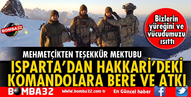 ISPARTA'DAN HAKKARİ'DEKİ MEHMETÇİĞE BERE VE ATKI