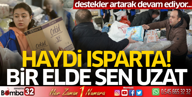 Isparta'dan yardım ve destekler artarak devam ediyor