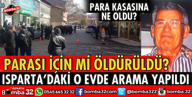 ISPARTALI ASIM BAYRAM PARA İÇİN Mİ ÖLDÜRÜLDÜ