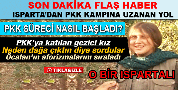 ISPARTALI AYŞE PKK YA KATILDI...