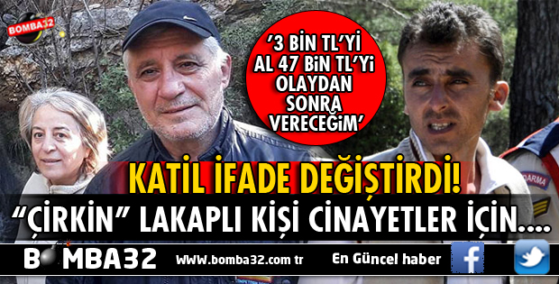ISPARTALI ÇEVRECİ ÇİFTİN KATİLİ İFADE DEĞİŞTİRDİ